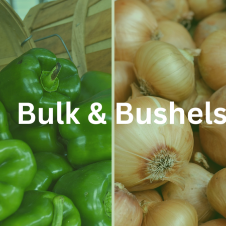 Bulk & Bushels